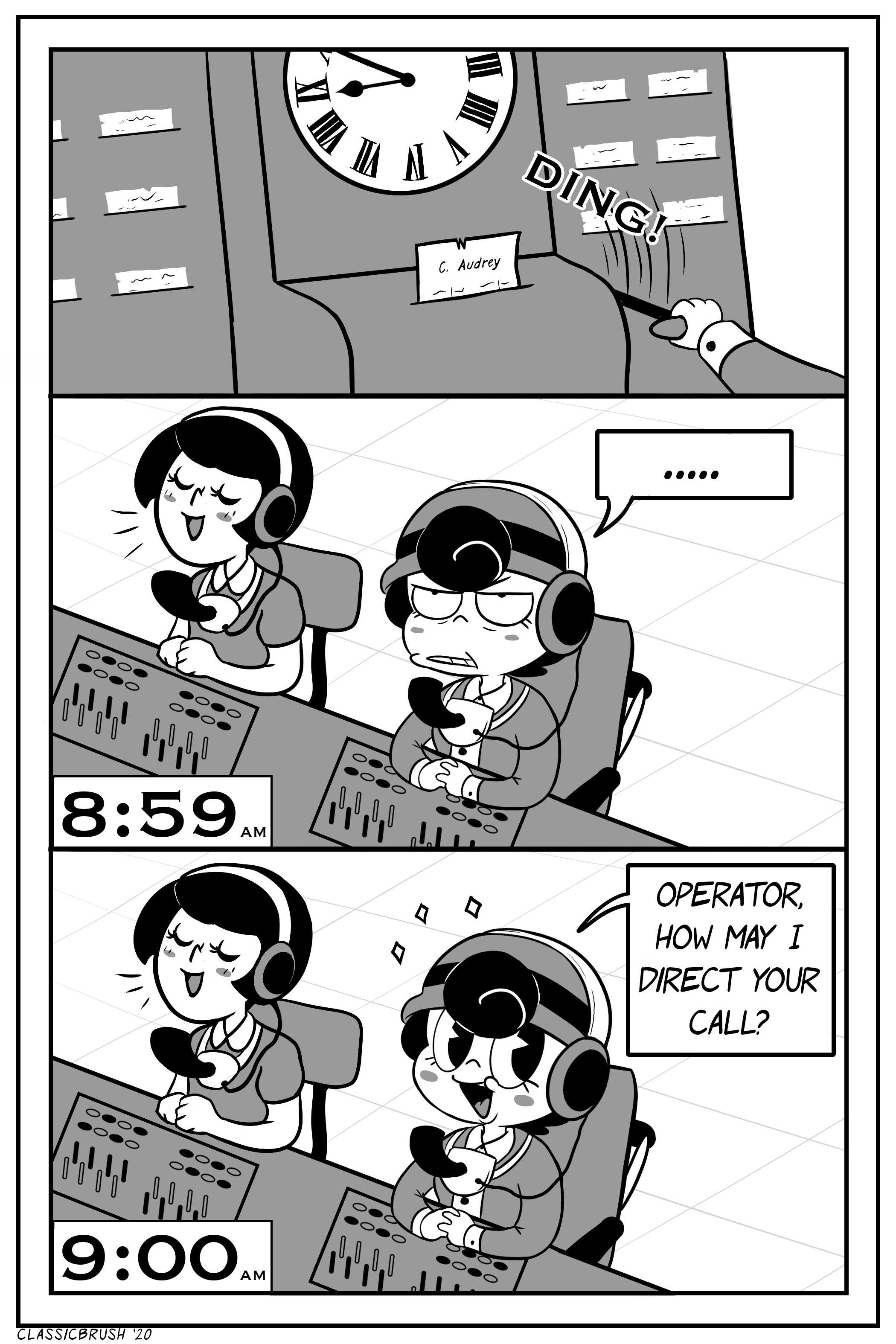 Panel 1: "DING!" Goes a time-in machine with the card reading "C. Audrey" several minutes before 9am Panel 2: The woman sits at a switchboard with a look of disgust as the clock reads 8:59am. Panel 3: The time turns 9:00am and the woman's eyes light up with an adorable smile, speaking into her headset. "Operator, how may I direct your call?"